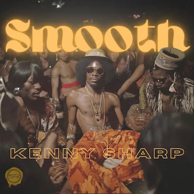 Kenny Sharp Shares New Single ‘Smooth’ - Kenny Sharp